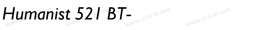 Humanist 521 BT字体转换 Humanist 521 BT字体转换